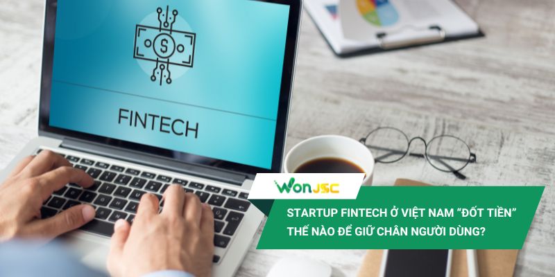 Startup fintech ở Việt Nam “đốt tiền” thế nào để giữ chân người dùng?