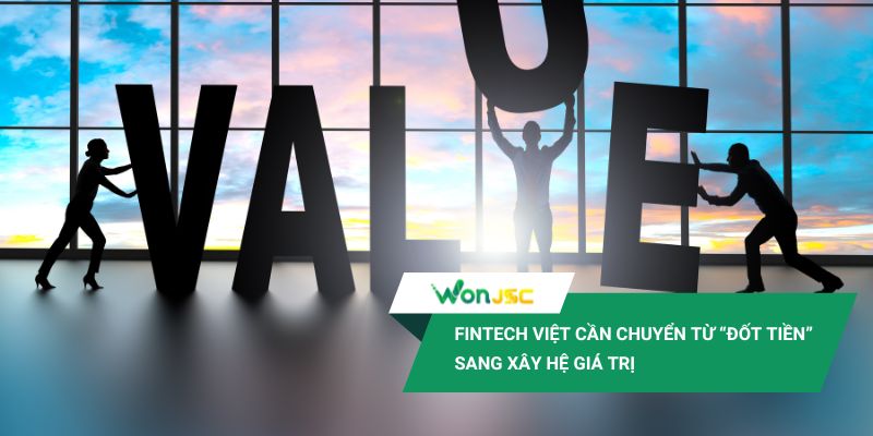 Startup fintech ở Việt Nam “đốt tiền” thế nào để giữ chân người dùng? 4 Thay vì “đốt tiền” để đổi lấy lượt tải các startup cần chuyển mình sang xây hệ giá trị bền vững