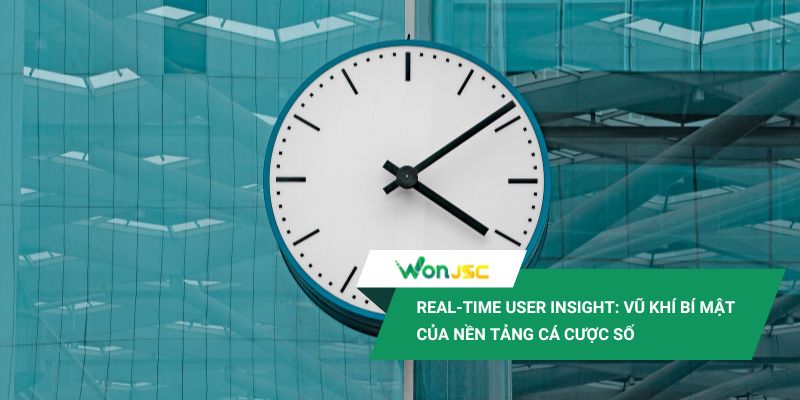 Real-time data - “Vũ khí bí mật” của nền tảng cá cược số 2 Real-time user insight cho thấy người chơi đang cần gì để điều chỉnh phương án tức thì