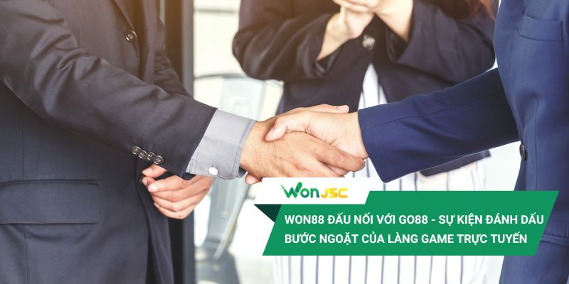 Won88 đấu nối với cổng game Go88 - Bước ngoặt lớn của làng game trực tuyến 1 Won88 đấu nối với Go88 là một trong những bước ngoặt của ngành giải trí cá cược trực tuyến.
