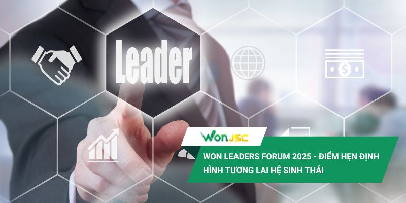 Won Leaders Forum 2025 - Hội thảo quy tụ lãnh đạo toàn hệ sinh thái 1 Won Leaders Forum 2025 - Điểm hẹn định hình tương lai hệ sinh thái