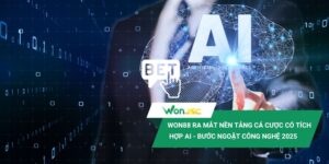 Won88 ra mắt nền tảng cá cược